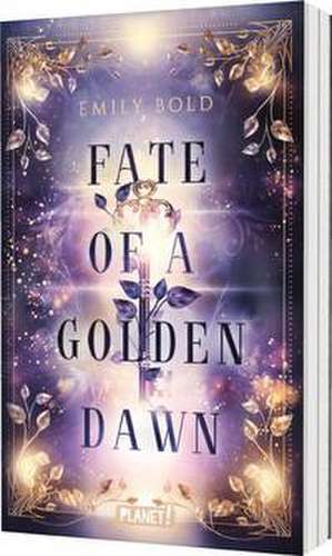 Fate of a Golden Dawn (Legacy-Dilogie 2) de Emily Bold