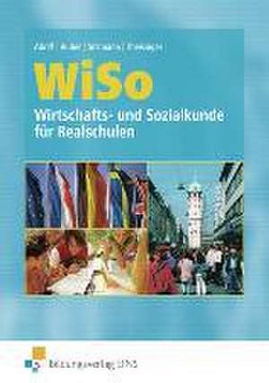 WISO. Wirtschafts- und Sozialkunde für Realschulen. Rheinland-Pfalz, Saarland de Alfred Sitzmann