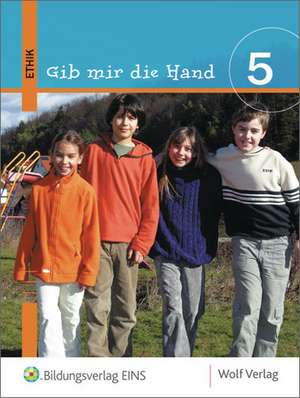 Gib mir die Hand/Ethik 5/Schülerb.