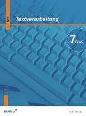 Textverarbeitung Plus 7. Schülerbuch. Bayern. Neubearbeitung