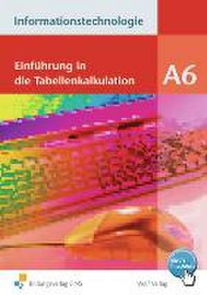 Informationstechnologie Modul A 6. Schülerbuch de Ingrid Brem