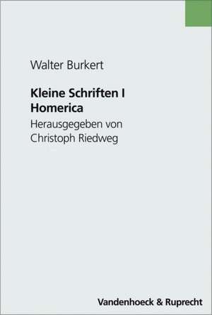 Kleine Schriften I: Homerica de Walter Burkert