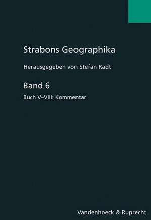 Strabons Geographika Band 6: Kommentar de Stefan Radt