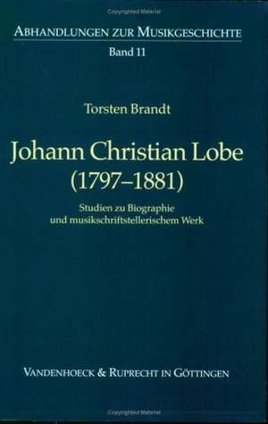 Johann Christian Lobe (1797-1881) de Torsten Brandt