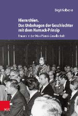 Hierarchien. Das Unbehagen der Geschlechter mit dem Harnack-Prinzip de Birgit Kolboske