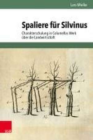 Spaliere für Silvinus de Lars Mielke