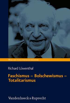 Faschismus - Bolschewismus - Totalitarismus de Richard Löwenthal