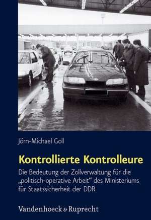 Kontrollierte Kontrolleure de Jörn-Michael Goll