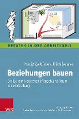 Beziehungen bauen: Die Dynamik zwischen Mensch und Raum in der Beratung de Ahuti Mller