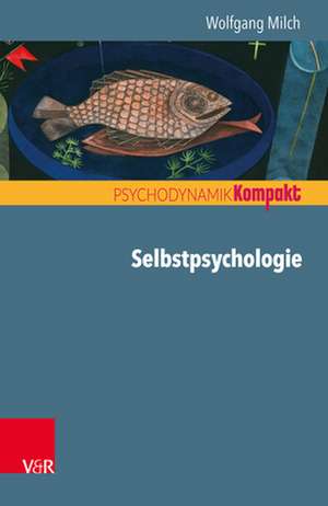 Selbstpsychologie de Wolfgang Milch