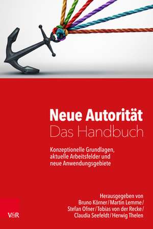 Neue Autorität - Das Handbuch de Bruno Körner