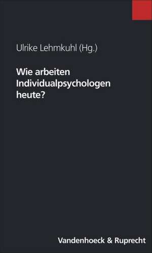 Wie Arbeiten Individualpsychologen Heute?: 111 Mathematische Ratsel Mit Ausfuhrlichen Losungen de Ulrike Lehmkuhl