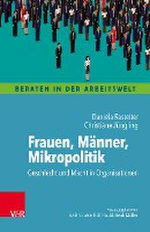 Frauen, Männer, Mikropolitik de Daniela Rastetter