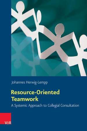 Resource-Oriented Teamwork de Johannes Herwig-Lempp