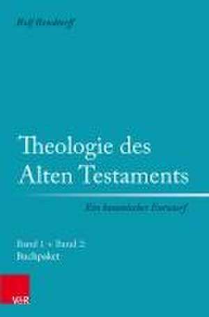 Theologie des Alten Testaments - Ein kanonischer Entwurf de Rolf Rendtorff