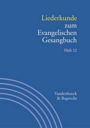 Liederkunde Zum Evangelischen Gesangbuch. Heft 12: Jochen Klepper de Gerhard Hahn