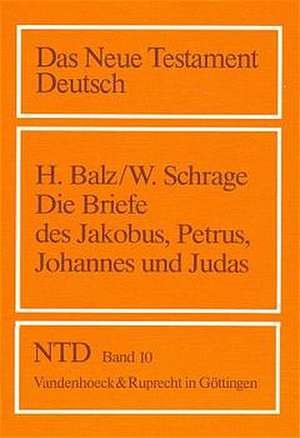 Die >Katholischen: Die Briefe Des Jakobus, Petrus, Johannes Und Judas