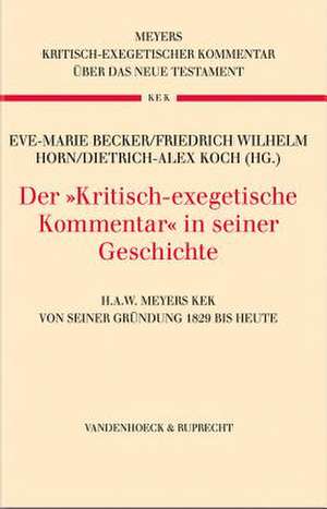 Der Kritisch-Exegetische Kommentar in Seiner Geschichte de Eve-Marie Becker