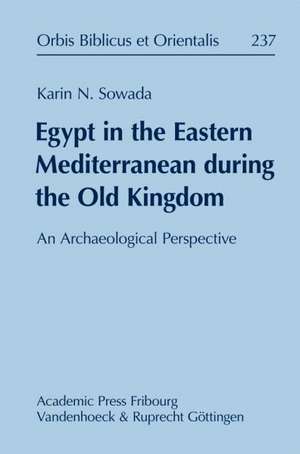 Egypt in the Eastern Mediterranean During the Old Kingdom. an Archaeological Perspective: Le Livre Du Jour de Karin N. Sowada