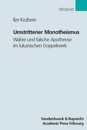 Umstrittener Monotheismus de Ilze Kezbere