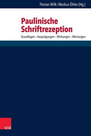 Paulinische Schriftrezeption de Markus Ohler