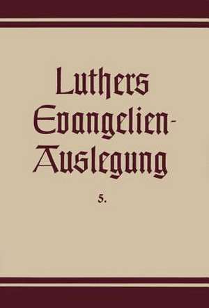 Die Passions- Und Ostergeschichten Aus Allen Vier Evangelien: Mit Ausnahme Der Passionstexte de Martin Luther