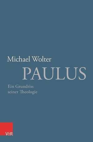 Paulus de Michael Wolter