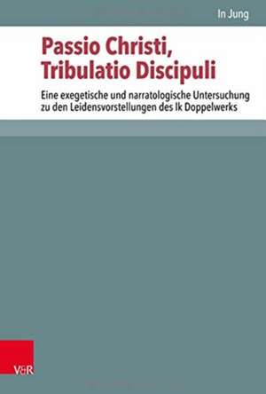 Passio Christi, Tribulatio Discipuli de In Jung