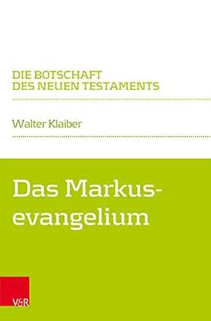 Das Markusevangelium de Walter Klaiber