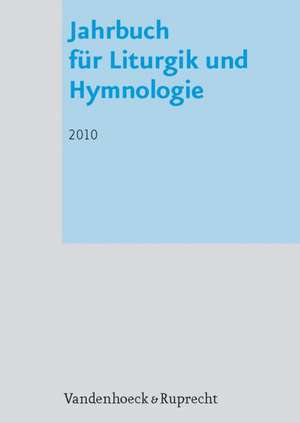 Jahrbuch Fur Liturgik Und Hymnologie, 49. Band 2010: Liturgiewissenschaft in Theologie Und Praxis Der Kirche de Karl-Heinrich Bieritz