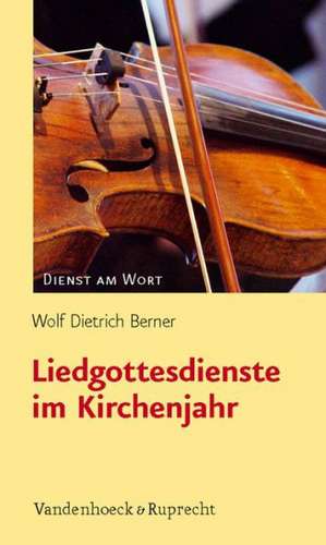 Liedgottesdienste Im Kirchenjahr: Steuern, Stern Und Stall de Wolf Dietrich Berner