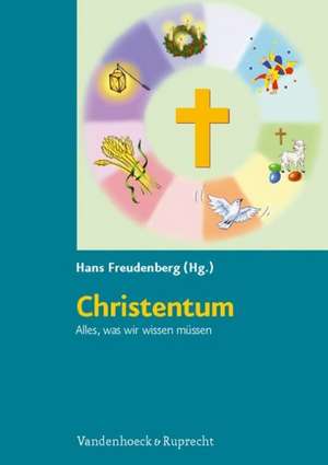 Christentum. Alles, Was Wir Wissen Mussen: Kopiervorlagen Fur Die Grundschule de Hans Freudenberg