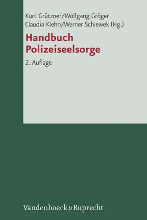 Handbuch Polizeiseelsorge de Kurt Grützner