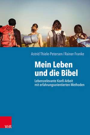 Mein Leben und die Bibel de Astrid Thiele-Petersen