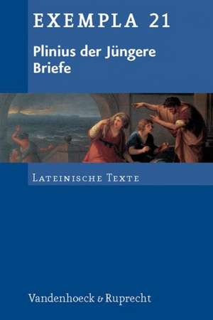 Plinius Der Jungere, Briefe: Fur Grund- Und Leistungskurse de Plinius der Jüngere