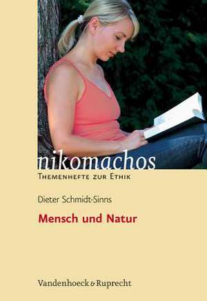 Mensch Und Natur: AB Jahrgangsstufe 9 de Dieter Schmidt-Sinns