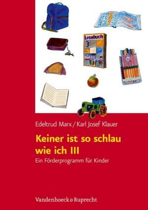 Keiner Ist So Schlau Wie Ich III: Ein Kompetenzorientiertes Lektureprojekt Mit Binnendifferenzierung de Edeltrud Marx