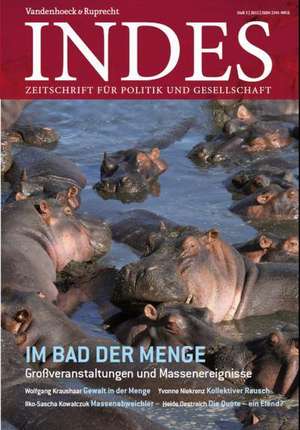 Im Bad Der Menge: Indes 2012 JG. 1 Heft 03 de Franz Walter