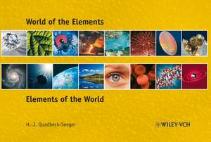 World of the Elements – Elements of the World de H–J Quadbeck–Seeger