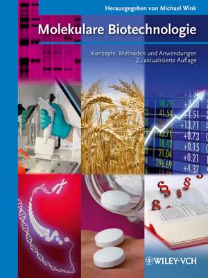 Molekulare Biotechnologie 2e – Konzepte, Methoden und Anwendungen de M Wink