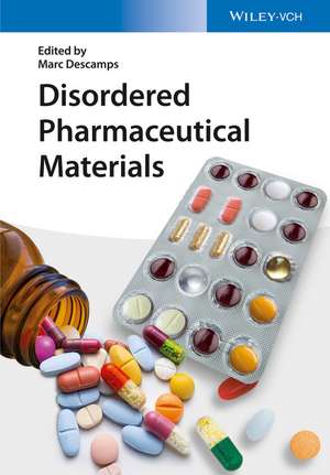 Disordered Pharmaceutical Materials de M Descamps