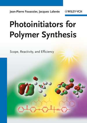 Photoinitiators for Polymer Synthesis – Scope, Reactivity and Efficiency de JP Fouassier