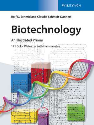 Biotechnology – An Illustrated Primer de RD Schmid