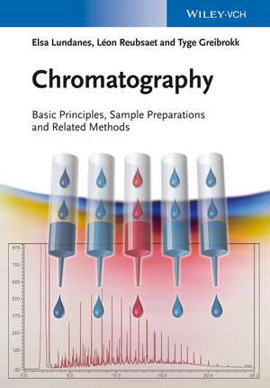 Chromatography – Basic Principles, Sample Preparations and Related Methods de E Lundanes