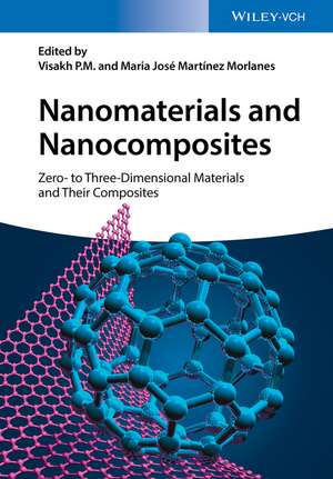 Nanomaterials and Nanocomposites – Zero– to Three –Dimensional Materials and Their Composites de V P.M.