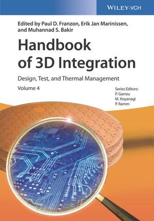 Handbook of 3D Integration – Vol. 4: Design, Test and Thermal Management de PD Franzon