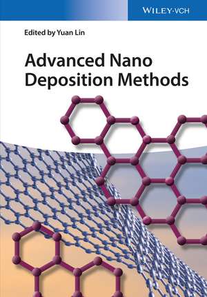 Advanced Nano Deposition Methods de Y Lin