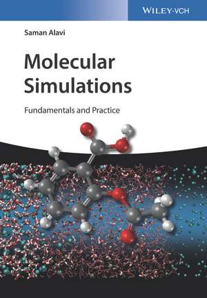 Molecular Simulations – Fundamentals and Practice de S Alavi