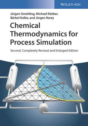 Chemical Thermodynamics for Process Simulation 2e de J Gmehling