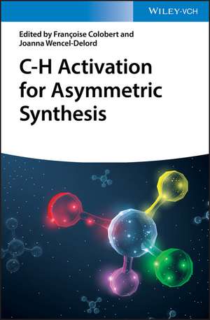 C–H Activation for Asymmetric Synthesis de F Colobert